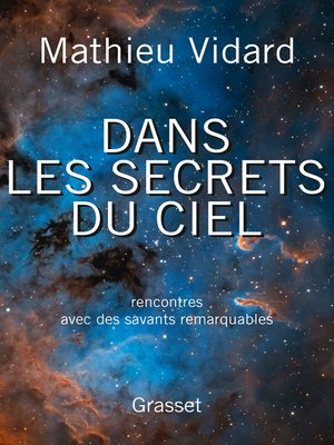 cover image of Dans les secrets du ciel